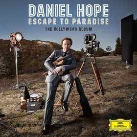 Daniel Hope: Escape to Paradise, The Hollywood Album