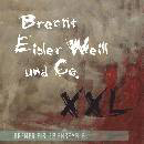 Brecht Eisler Weill und Co. XXL
