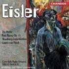 Eisler, Die Mutter, Four Pieces op. 13, Woodbury-Liederbüchlein, Litanei vom Hauch