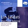 Lin Jaldati / Eberhard Rebling: Lieder von Louis Fürnberg, Hanns Eisler, Mordechaj Gebirtig, Hirsch Glik, Leo Weiner u.a.