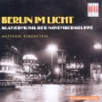 Berlin im Licht – Klaviermusik der Novembergruppe